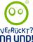 verrckt na und